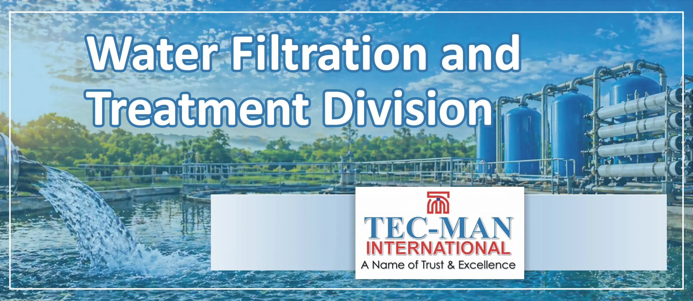 Water Filtration and Treatment Division